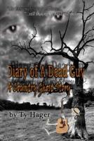 Diary of a Dead Guy