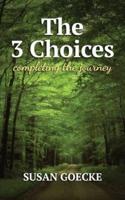 The Three Choices