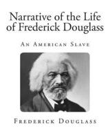 Narrative of the Life of Frederick Douglass