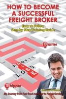 How To Become A Successful Freight Broker