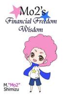 Mo2's Financial Freedom Wisdom