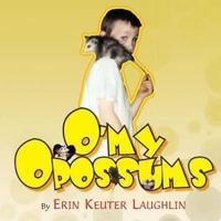 O'my Opossums