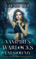 Vampires, Warlocks, and Exes Oh My!