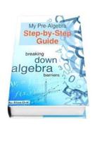 My Pre-Algebra Step-By-Step Guide