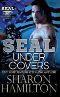 SEAL Under Covers: SEAL Brotherhood Series Book 3