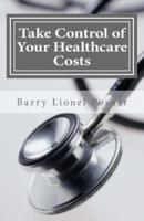 Take Control of Your Healthcare Costs