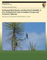 Estimating Bird Density and Detection Probability at Five National Park Units in Southern Oregon and Northern California