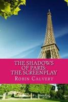 The Shadows of Paris