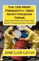 The 1333 Most Frequently Used Safety/Hazcom Terms