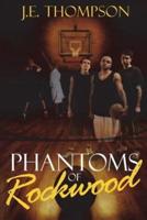 Phantoms of Rockwood