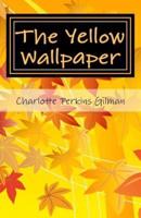 The Yellow Wallpaper