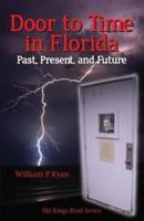 Door to Time In Florida