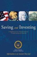 Saving and Investing - A Roadmap to Your Financial Security Through Saving and Investing
