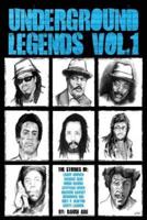 Underground Legends Vol.1