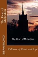 The Heart of Methodism