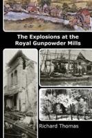 The Explosions at the Royal Gunpowder Mills