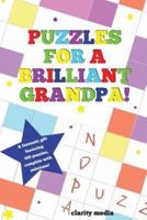 Puzzles For A Brilliant Grandpa