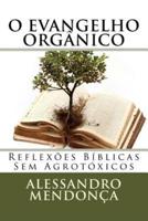 O Evangelho Organico