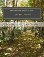 Meditation Renovation - On the Outside