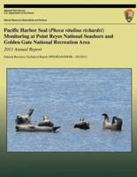 Pacific Harbor Seal (Phoca Vitulina Richardsi) Monitoring at Point Reyes National Seashore and Golden Gate National Recreation Area