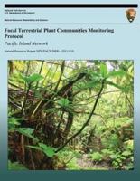 Focal Terrestrial Plant Communities Monitoring Protocol