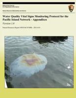 Water Quality Vital Signs Monitoring Protocol for the Pacific Island Network - Appendixes