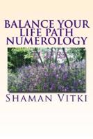 Balance Your Life Path Numerology
