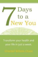 7 Days to a New You