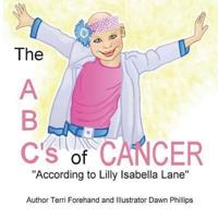 The ABC's of Cancer "According to Lilly Isabella Lane"