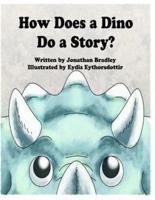 How Does a Dino Do a Story