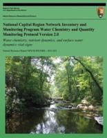 National Capital Region Network Inventory and Monitoring Program Water Chemistry and Quantity Monitoring Protocol