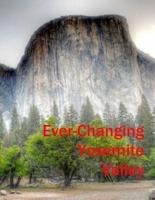 Ever-Changing Yosemite Valley