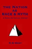 The Nation As Race & Myth