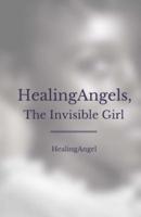 HealingAngels, The Invisible Girl