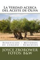 La Verdad Acerca Del Aceite De Oliva