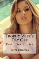 Trophy Wife's Day Off