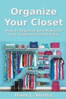 Organize Your Closet