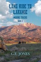 Long Ride to Laramie (Book 3)