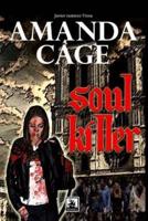 Amanda Cage, Soul Killer