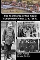 The Workforce of the Royal Gunpowder Mills