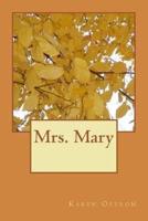Mrs. Mary