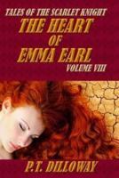 The Heart of Emma Earl (Tales of the Scarlet Knight #8)