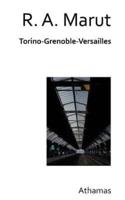 Torino Grenoble Versailles