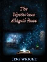 The Mysterious Abigail Rose