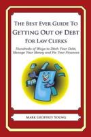 The Best Ever Guide to Getting Out of Debt for Law Clerks
