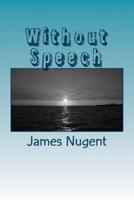 Without Speech