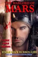 The Warlord of Mars - Large Print Edition