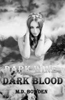 Dark Wine & Dark Blood