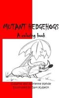 Mutant Hedgehogs (2)