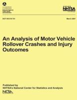 An Analysis of Motor Vehicle Rollover Crashes and Injury Outcomes
